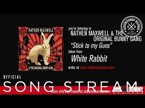 Nathen Maxwell & The Original Bunny Gang - Stick to my Guns (Official Audio)