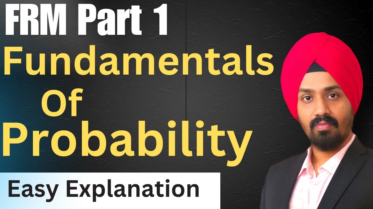 Fundamentals of Probability Full Chapter | FRM Part 1 | CFA Level 1 | Bayes Rule