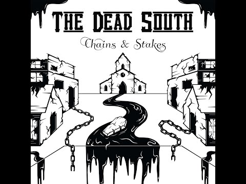 The Dead South - Chains & Stakes (Full Album) 2024