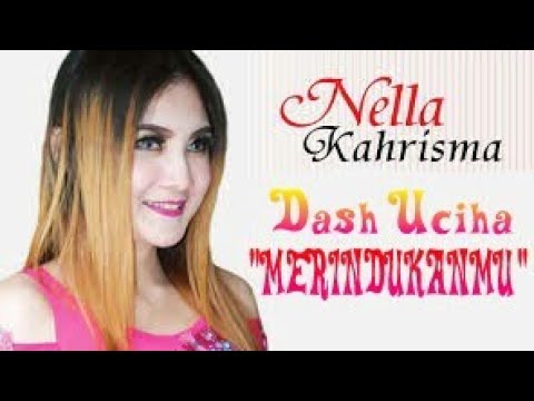 Download Dash Uciha Merindukanmu Nella Kharisma Mp3 dan Mp4 Teranyar
Gratis
