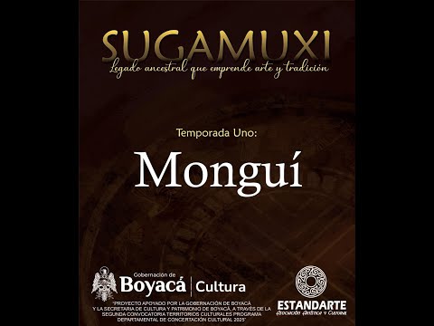 Capitulo Dos, Monguí Histórico – Primera Temporada.