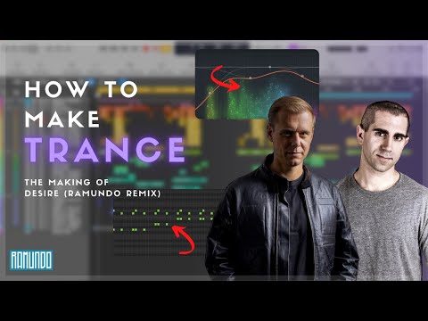 How To Make Trance Like Armin van Buuren | Making of Desire (Ramundo Remix)