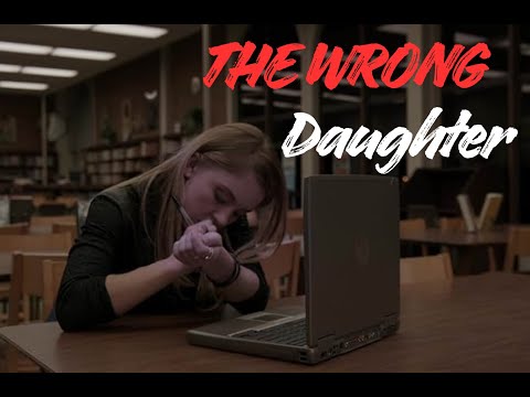 The Wrong Daughter