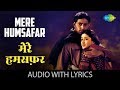 Mere Humsafar with lyrics | मेरे हमसफ़र मेरे पास आ | Alka Yagnik & Sonu Nigam | Refu