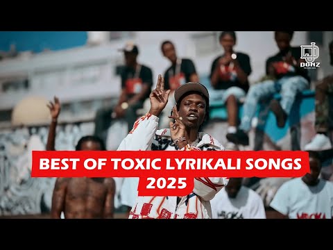 TOXIC LYRIKALI BEST SONGS 2025 MIX VIDEO | DJ DONZ | BACKBENCHER, SICK, THUGNIFICENT, CHINJE, HOOD