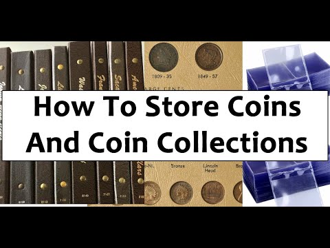 How To Store Your Coins & Coin Collection Without Ruining Your Coins