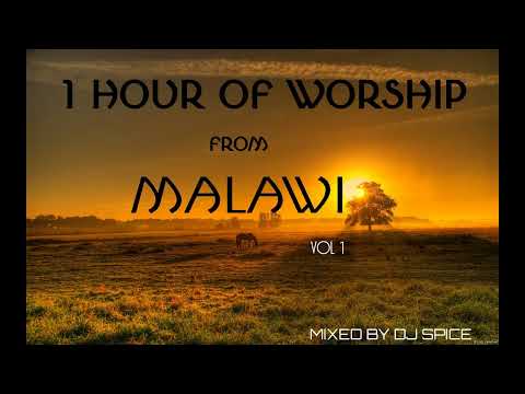 1 Hour Of Worship Songs From Malawi _Mixed by Dj Spice