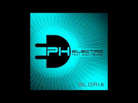 Ph electro feat - Andy reznik gloria melbourne radio edit 2014