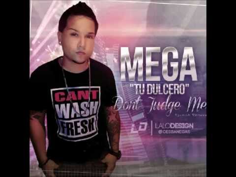 Don't Judge Me (Spanish Version) - Mega "Tu Dulcero"