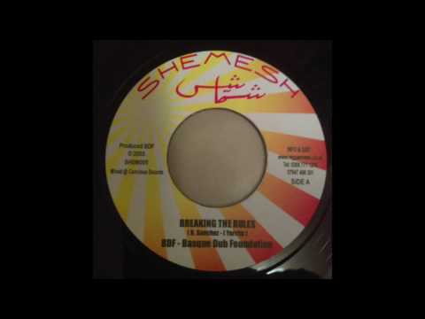 Basque Dub Foundation & Loud & Lone - Breaking the rules & Dubbing the rules (Shemesh) 2003