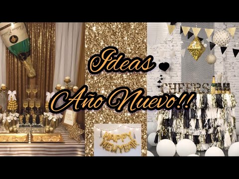 IDEAS PARA TU FIESTA DE AÑO NUEVO DECORACIONES FIN DE AÑO