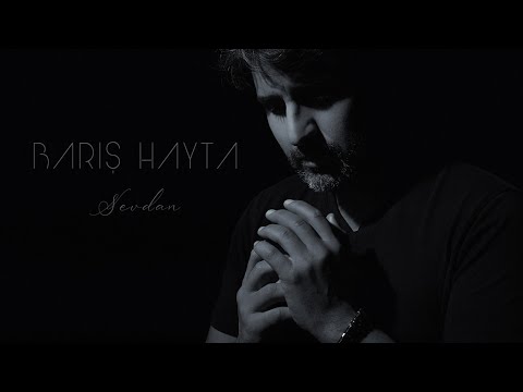 Barış Hayta - Sevdan [Official Video]