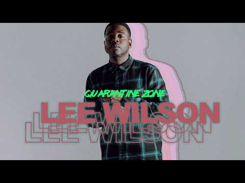 Lee Wilson - Quarantine Zone (#qz)