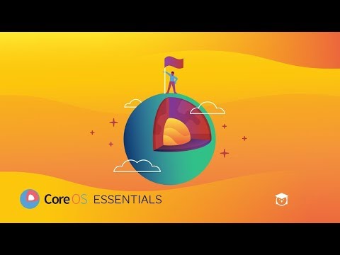 Intro to: CoreOS Essentials