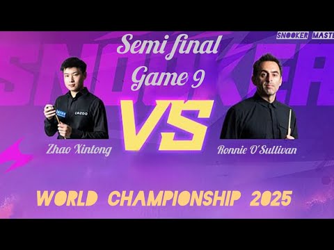 Ronnie O'Sullivan vs Jhao Xintong world championship 2025 semi final game 9 full match
