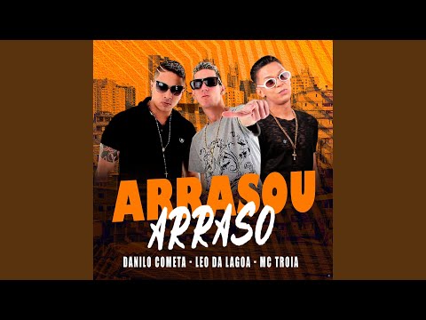 Arrasou Arraso (feat. Mc Troia & Danilo Cometa)