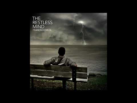 download lagu mp3 mp4 Francisco Meza The Restless Mind 2011, download mp3 Francisco Meza The Restless Mind 2011 free downloadn, video klip Francisco Meza The Restless Mind 2011