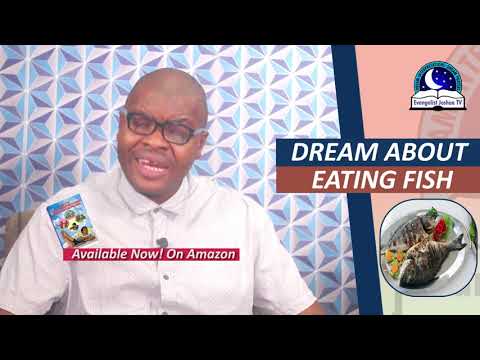 DREAM ABOUT EATING FISH - Biblical Meaning Of Eating Fish