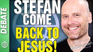 Stefan Come Back to JESUS! Freedomain Debate
