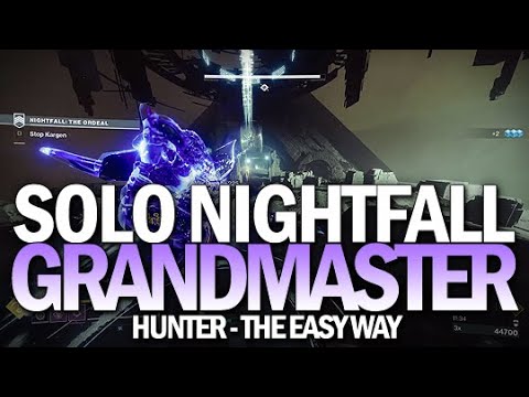 Solo Grandmaster Nightfall - The Easy Way (The Insight Terminus on a Hunter) [Destiny 2]