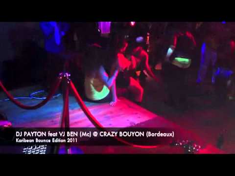 DJ PAYTON @ CRAZY BOUYON (Bordeaux Carnival) 2011