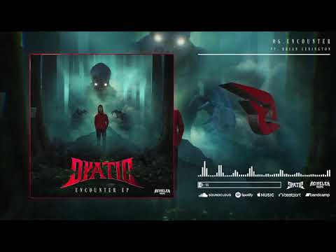Dyatic - Encounter (Feat. Brian Lenington)