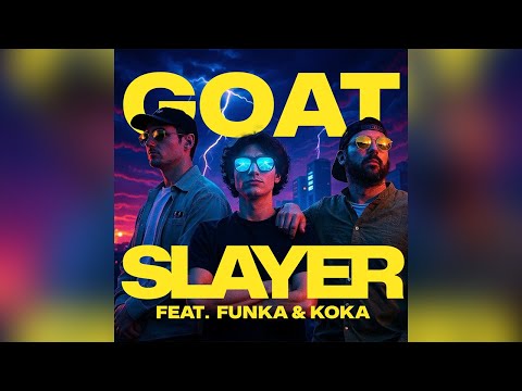 GOAT SLAYER - Funka x Koka