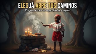 Canto a Elegua- Para abrir los caminos de la prosperida en tu casa familia y Negocio. Música yoruba