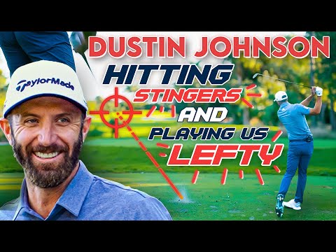 Dustin Johnson Plays Us Left Handed and Gives Ball Flight Tips