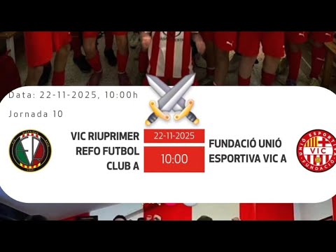 J10⚽ 🔥VIC-RIUPRIMER 🆚 UEVIC🔥 #2025 #futbol #derbi #fcf #futbolbase #futbolcat #parati #f11 
