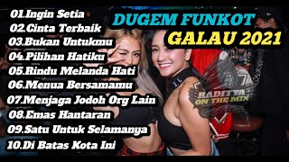 Download lagu [DUGEM FUNKOT GALAU]DJ AKU INGIN SETIA VS DJ CINTA TERBAIK VS DJ BUKAN UNTUKMU 2021. - Dj Radityaaa. mp3