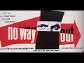 No Way Out 1950, USA Stars Richard Widmark, Linda Darnell, Sidney Poitier   Film Noir Full Movie