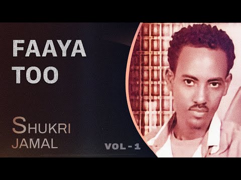 Shukri Jamal: Faaya Too - Oromo Music