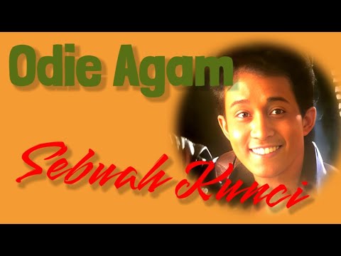 ODIE AGAM - Sebuah Kunci
