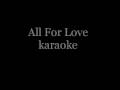 All For Love karaoke (HQ Stereo) 