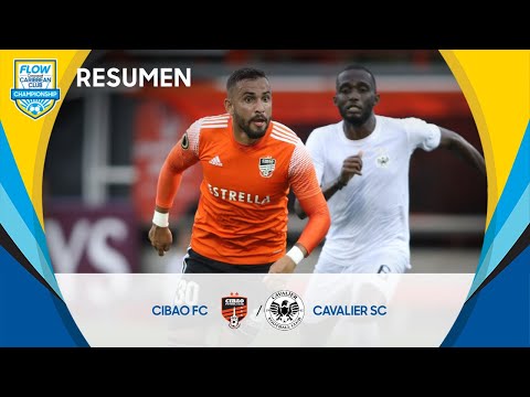FCCCC 2022 Resumen | Cibao FC vs Cavalier SC