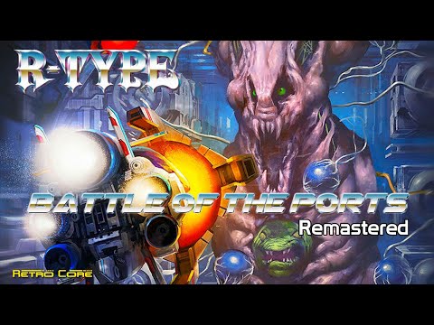 Battle of the Ports Remastered - R-Type (アール・タイプ) Show #316 - 60fps