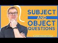 Subject And Object Questions With Examples