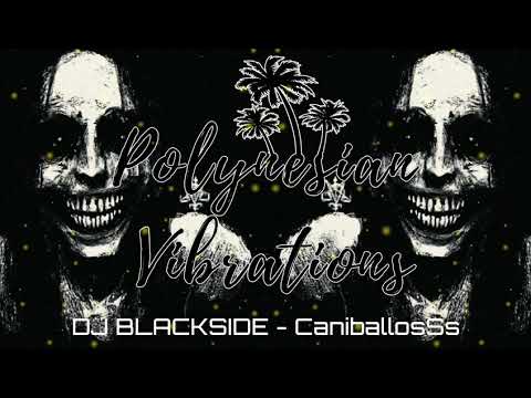 DJ BLACKSIDE - CaniballosSs