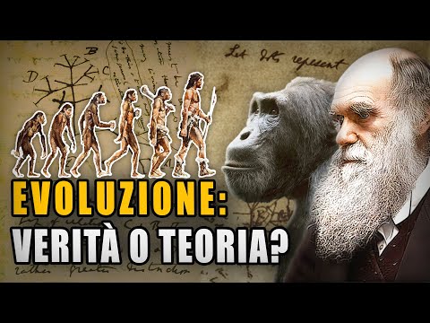 EVOLUZIONE | Verità o "Teoria" ?
