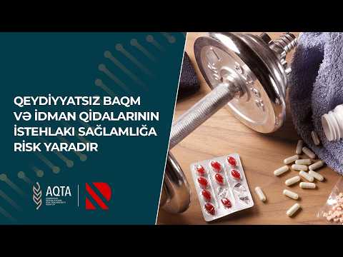 Qeydiyyatsız BAQM və idman qidalarının istehlakı sağlamlığa risk yaradır