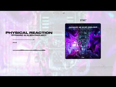Dynamic Vs Alien Project - Physical Reaction