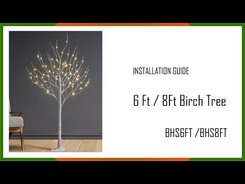 Installation Guide - 6 ft & 8 ft Birch Tree Lights, BHS6FT & BHS8FT