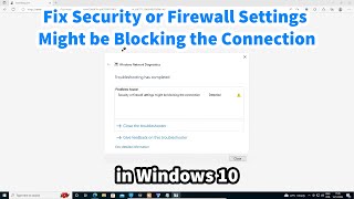 How to Fix Security or Firewall Settings Might be Blocking the Connection in Windows 10
