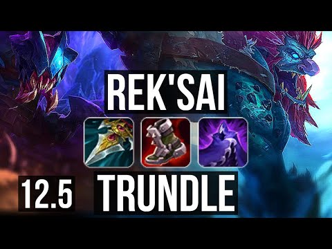 REK'SAI vs TRUNDLE (JNG) | Rank 4 Rek'Sai, 15/3/4, Godlike, 300+ games | EUW Challenger | 12.5