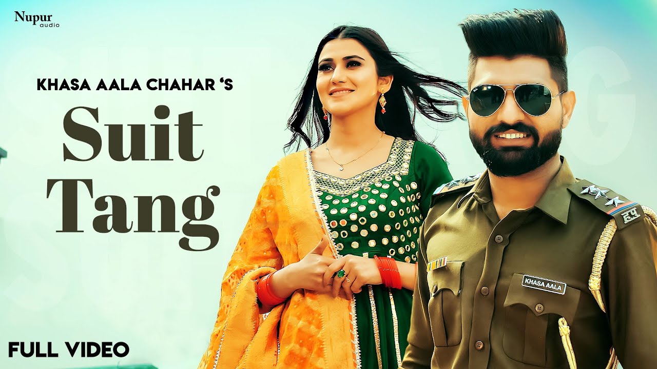 Suit Tang song lyrics in Hindi,Khasa Aala Chahar best 2022 Suit Tang song lyrics in Hindi – Khasa Aala Chahar best 2022