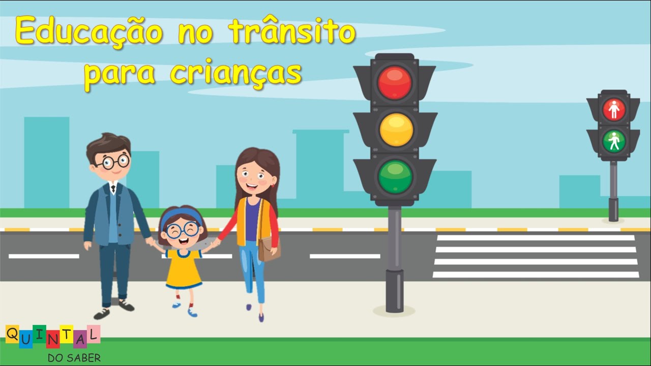 EDUCAÇÃO NO TRÂNSITO PARA CRIANÇAS | EDUCAÇÃO INFANTIL