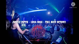 Download lagu DJ JUNGLE DUTCH - LOKA LOKA ~ FULL BASS BETON 2021 TERBARU‼️ mp3