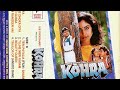 Tujhe Apna Bana Ke Maine Kohra 1993 Kumar Sanu Sadhna Sargam
