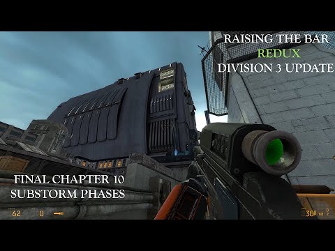 Raising the Bar: Redux | Division 3 Update | FINAL Chapter 10 | Substorm Phases